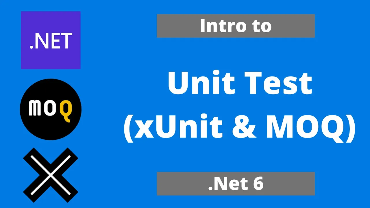 Learn Unit Test with .Net 6 with xUnit and MOQ