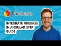 Integrate Firebase in Angular Step Guide 2025 Guide