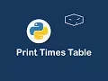 print times table in python