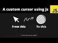 Create a custom cursor using html css and javascript