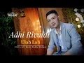 Lagu ADHI RIVALDI - ULAH LALI