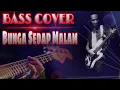 Download Lagu Bunga Sedap Malam - Bass Cover