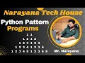 Narayana Tech House Python Pattern Programs Mr Narayana 9010607010