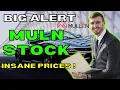 URGENT THIS IS BBIG MULN STOCK HAD 8 000 CTB BIG SQUEEZE START MULN TECHNICAL ANALYSIS