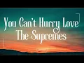 You Can't Hurry Love - The Supremes (Lyrics)