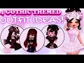 4 AMAZING GOTHIC-THEMED OUTFIT IDEAS FOR YOU Royale High