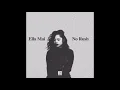 No Rush - Ella Mai