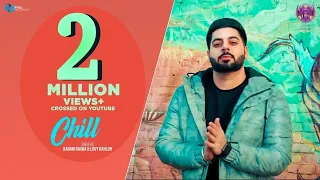 Chill (Official Video) | Karam Bajwa | Lovy Kahlon | Ravi Rbs | Latest Punjabi Songs 2019
