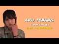 Download Lagu Happy Asmara - Aku Tenang (Lirik \u0026 Terjemahan Indonesia)