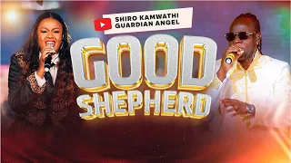 shiro kamwathi ft guardian angel good shepherd official video