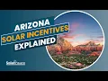 Arizona Solar Incentives Explained