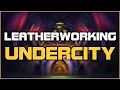Undercity - Leatherworking Trainer