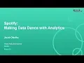 Spotify Making Data Dance with Analytics