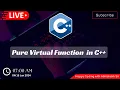 8 5 Polymorphism in C Pure Virtual Function in C Happy Coding