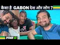 Download Lagu FIRST IMPRESSIONS of GABON as a TOURIST 🇬🇦 🔥 | ( Central Africa Vlog in Hindi )