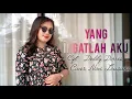 Download Lagu YANG INGATLAH AKU||NOVI LOASANA-Cover-
