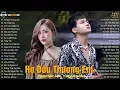 Lagu Họ Đâu Thương Em Thật Lòng - Ngân Ngân x Phan Duy Anh | Đừng Khóc Em Ơi Đừng Buồn- Nhạc Trẻ Mới 2023