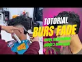 Lagu TOTORIAL BURS FADE. Tips mudahh dan singkat