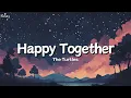 Happy Together - The Turtles (Lyrics) 🐝🎧