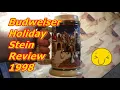 Budweiser Holiday Stein Review 1998