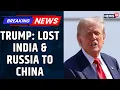 Download Lagu Donald Trump: ‘India and Russia Lost to China’ in Shocking Remark | Trump Tariffs | News18