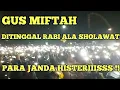 Download Lagu DITINGGAL RABI VERSI SHOLAWAT - GUS MIFTAH KIRAB HARI JADI BANJARNEGARA KE 449 2020 MERDEKA !!!