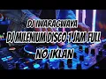 Lagu DJ MILLENIUM DISCO CLUB 1 JAM🎶, DJ IWARAGWAYA 1 JAM FULL🎵, DJ MONTAGE ALICE TIKTOK🎵, KANE 1 JAM🎶🎶
