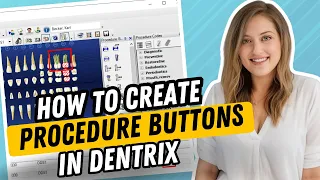 How to Setup Procedure Buttons in Dentrix