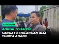 Download Lagu ADIBAL SYAHRUL SANGAT KEHILANGAN SOSOK YUNITA ABABIL