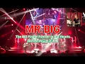 「MR.BIG」 The BIG Finale! Forever In Our Hearts　2025.2.25日本武道館
