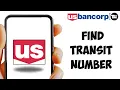 How to Find Transit Number US Bank