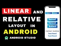 Linear Layout And Relative Layout In Android Studio Layouts And its Attributes in Hindi