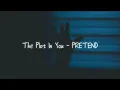 The Plot In You - Pretend [Lyrics/가사/번역]