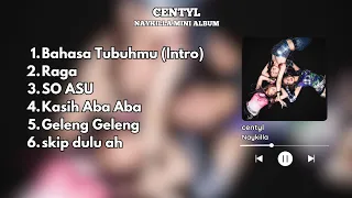 centyl naykilla album full song so asu kasih aba aba geleng geleng