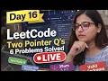 Master Two Pointer in One Python DSA 6 LeetCode Questions Solved Live Part-1
