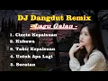 Lagu DJ Dangdut Modern Full Album - Lagu Galau
