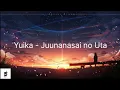 Download Lagu 17 Sai no Uta (Juunanasai no Uta) - Yuika