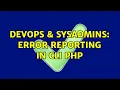 DevOps SysAdmins Error reporting in CLI PHP 2 Solutions