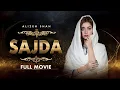 Download Lagu Sajda | Full Movie | Alizeh Shah, Arman Ali, Ammara Butt | A Heartbreaking Story | C4B1Y