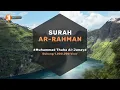 Download Lagu Bacaan Surah Ar-Rahman Beserta Artinya | Muhammad Thaha Al-Junayd