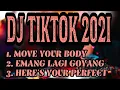 DJ MOVE YOUR BODY VS EMANG LAGI GOYANG TIKTOK 2021 - FERRY ANDIKA