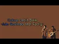 Lagu Cukup Lebih Baik (Lirik Lagu) - Ade Govinda feat Fadly