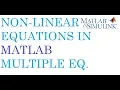 Non-Linear Equations in Matlab fsolve Multiple equations
