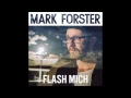 Mark Forster - Flash Mich (Offizielles Video) [Mark Forster Flash Mich Lyrics]
