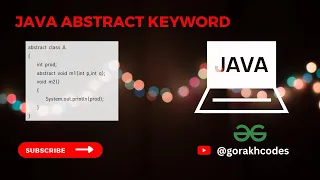 Java Abstract keyword GeeksforGeeks Problem Solving Solution Gorakh Codes