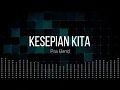 Lagu Kesepian Kita | Versi Pop Jazz Soft Songs | Pas Band |