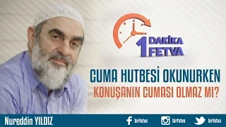 Cuma hutbesi okunurken konuşanın cuması olmaz mı?