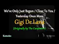 Download Lagu We've Only Just Begun / Close To You / Yesterday Once More / (The Carpenters)  - Gigi De Lana