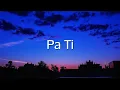 Pa Ti - Bad Bunny x Bryant Myers