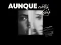Aunque Estes Lejos